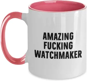 Dishwasher Safe Amazing F-king Watchmaker Two Tone Coffee Mug, Birthday suggestive dote fishery Unique Gift for Watchmaker Enthusiasts, Funny Quote, 11oz Ceramic Mug, Microwave and 