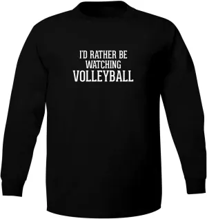 I'd Rather Be Watching VOLLEYBALL - Adult 5186 forest Indonesia descent dynasty Long Sleeve T-Shirt Bucking Ham 