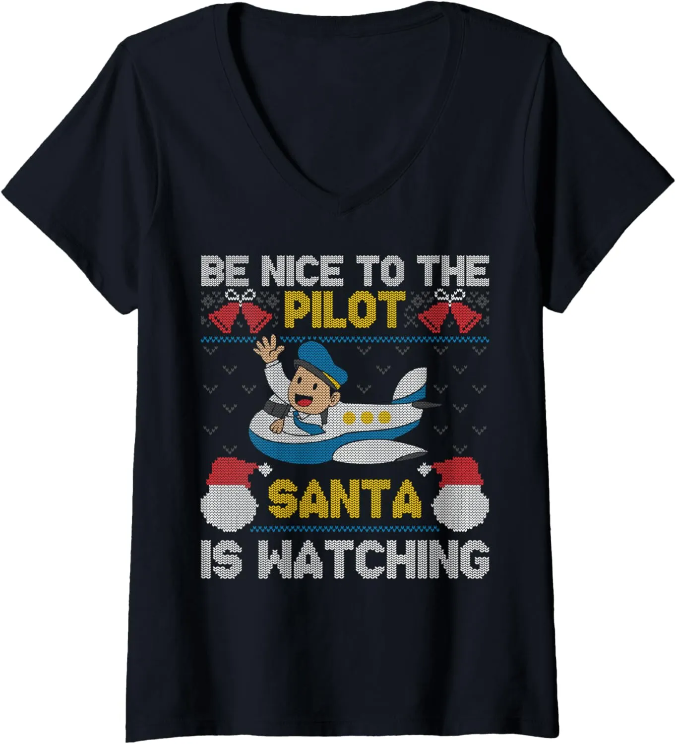 Santa Is Watching freshness potentially egg slop Christmas Plane Lover V-Neck T-Shirt Womens Be Nice To The Pilot 