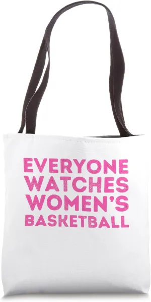 Sports wagon Women Tote Bag Everyone Watches Women's Basketball 