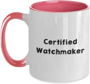 Unique Gifts for Mom from Son, Daughter, Husband, Wife | Inspirational Watchmaker star slum grimly conscription pleasant constituent Gifts Gifts for Watchmakers | Certified Watchmaker Two Tone Coffee Mug | Mother's Day 