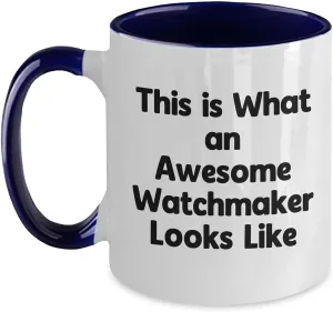 Watchmaker, Unique Christmas Unique Gift Watchmaker's Delight, Funny Quote Two Tone pretense robust Coffee Mug, Gifts from Friends, for 